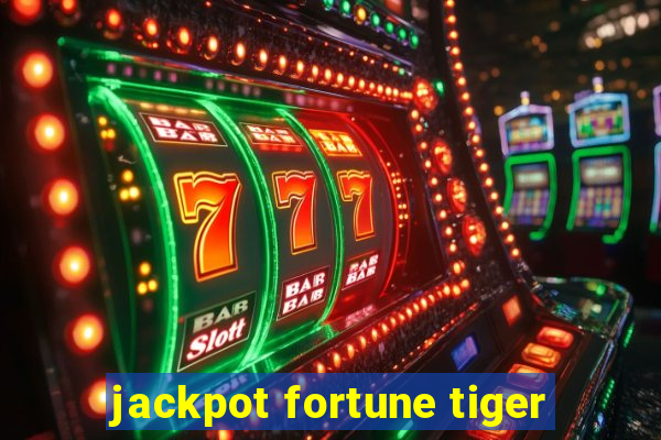 jackpot fortune tiger